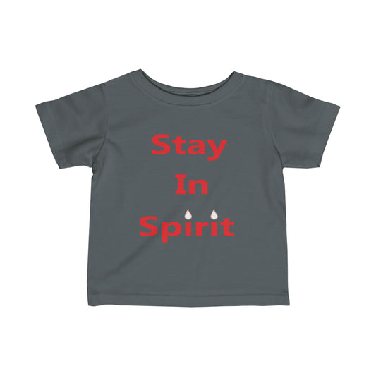 Stay In Spirit Infant Fine Jersey Tee