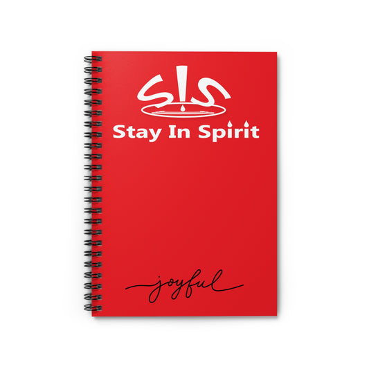 Stay In Spirit Joyful Spiral Notebook - Ruled Line
